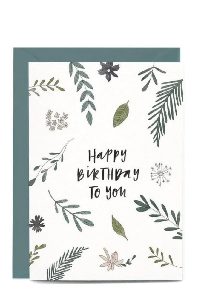 In The Daylight - Happy Birthday To You Botanical - Greeting Card